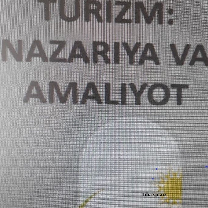 Turizm: nazariya va amaliyot.