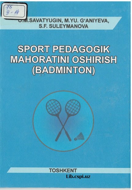 Sport pedagogik mahoratini oshirish (badminton)
