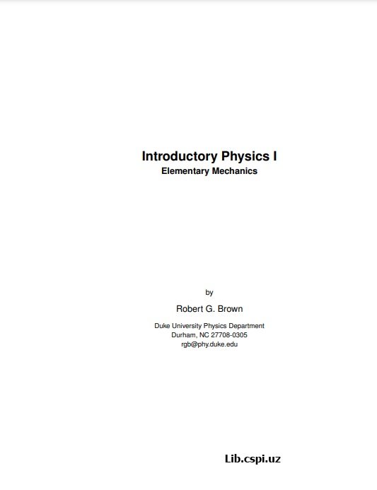 Introductory Physics I - Elementary Mechanics.