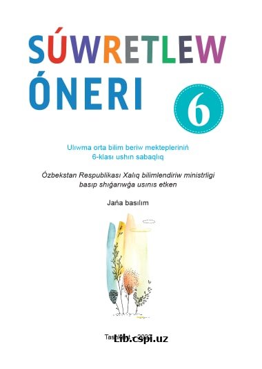 Tasviriy san'at Darslik (6-sinf) qoraqalpoq tili