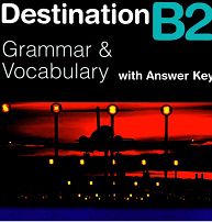 Destination B2 Grammar & Vocabulare    with Answer Key