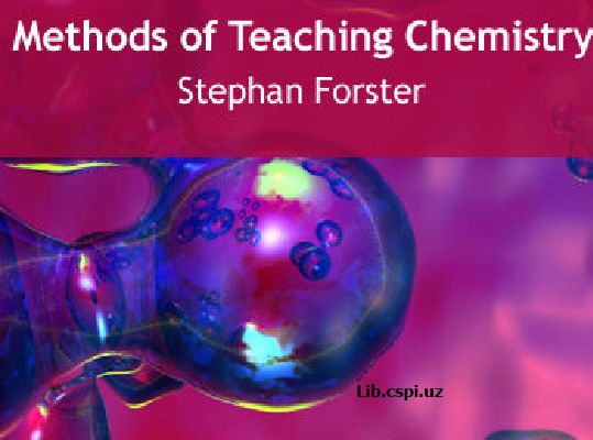 METHODS of Teaching Chemistry