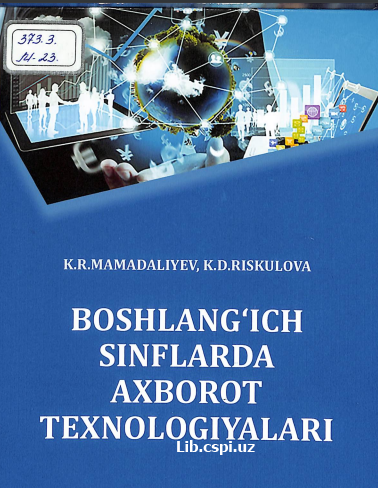 Boshlang`ich sinflarda axborot  texnologiyalari