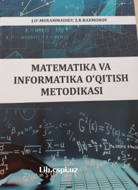 Matematika va informatika o'qitish metodikasi