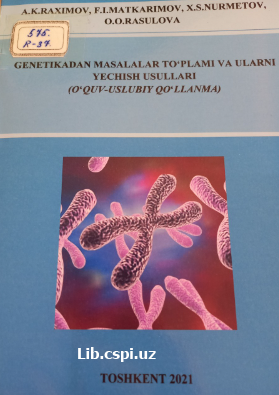 Genetikadan masalalar to'plami va ularni yechish usullari