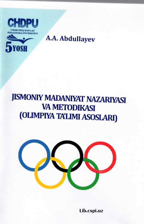 Jismoniy madaniyat nazariyasi va metodikasi (Olimpiya Ta'lim asoslari)
