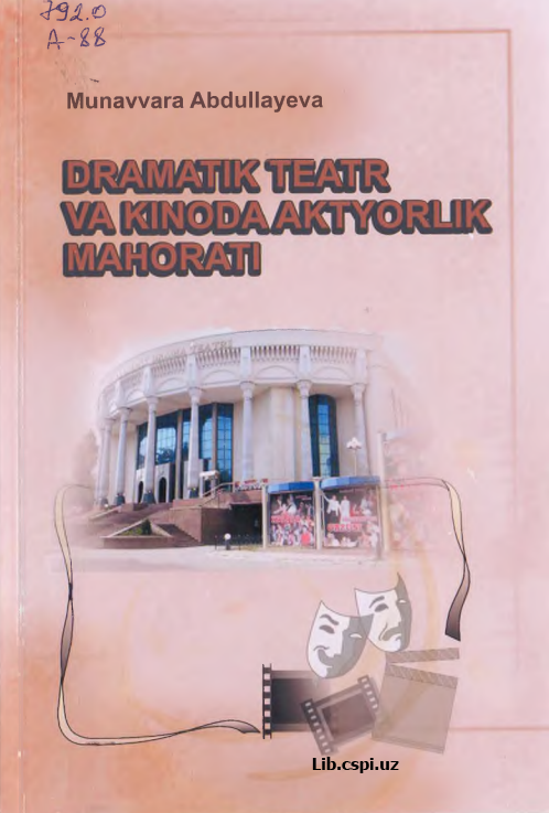 Dramatik teatr va kinoda aktiyorlik mahorati.