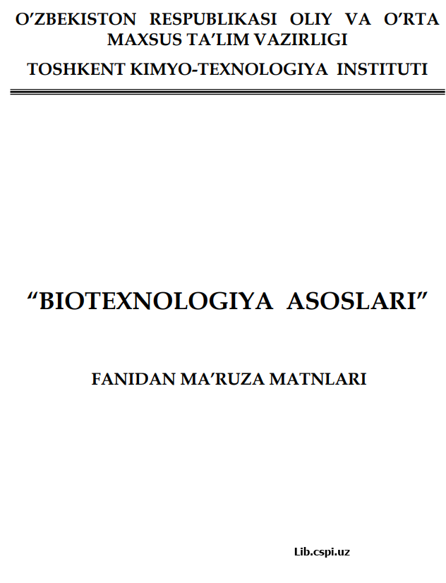 “BIOTEXNOLOGIYA ASOSLARI”
