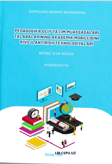 Pedagogika oliy na'lim meassasalari nalabalarining akadrmik mobilligini rivojlantirish te[nologiyalari
