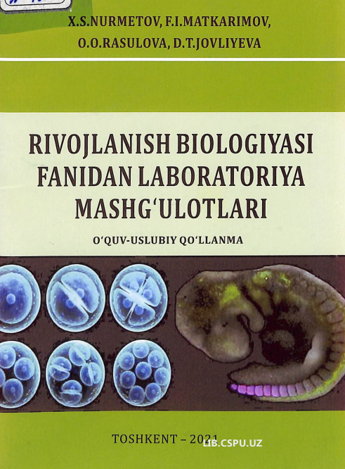 Rivojlanish biologiyasi fanidan labaratoriya mashg'ulotlari