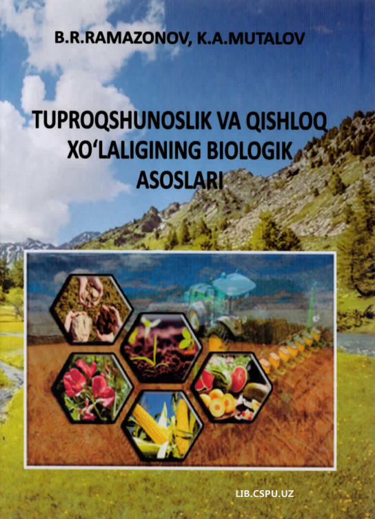 Tuproqshunoslik va qishliq xo'jaligining biologik asoslari.