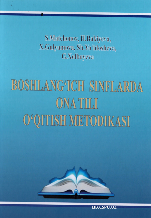Boshlang'ich sinflarda ona tili o'qitish metodikasi.