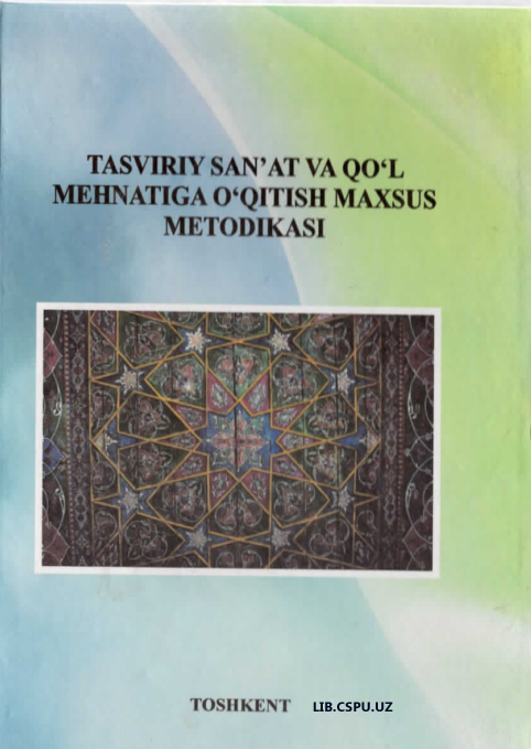 Tasviriy san'at va qo'l mehnatiga o'qitish maxsus metodikasi