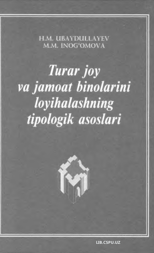 turar joy va jamoat binolarini loyihalashning tipologik asoslari