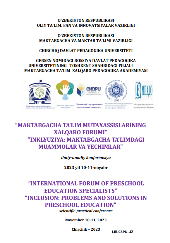 MAKTABGACHA TA’LIM YOSHIDAGI BOLALARDA GIPERAKTIVLIKNING  TA’LIM-TARBIYA JARAYONIGA TA’SIR DARAJASI VA OTA-ONALARNING  AHAMIYATI