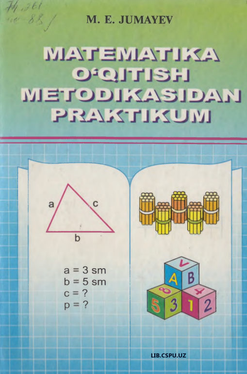 MATEMATIKA 0 ‘QITISH METODIKASIDAN PRAKTIKUM