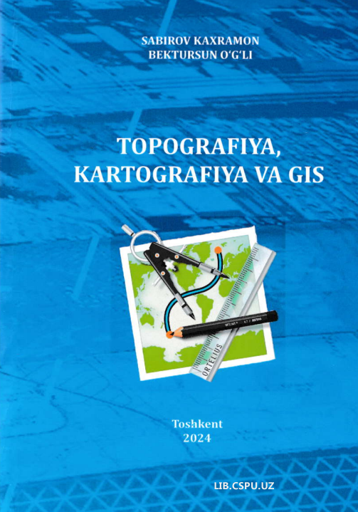 Topografiya kartografiya va GIS