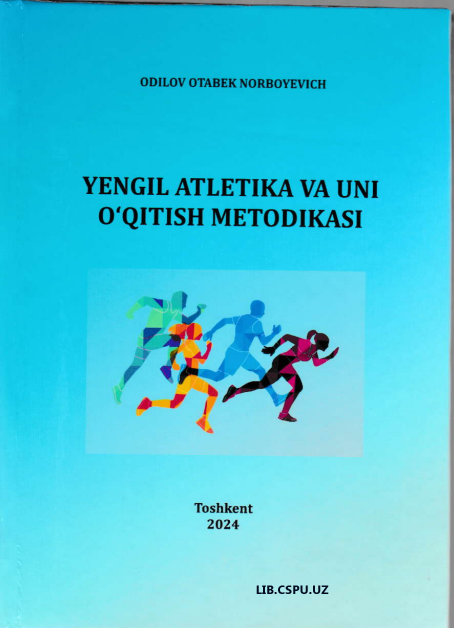 Yengil atletika va uni o'qitish metodikasi