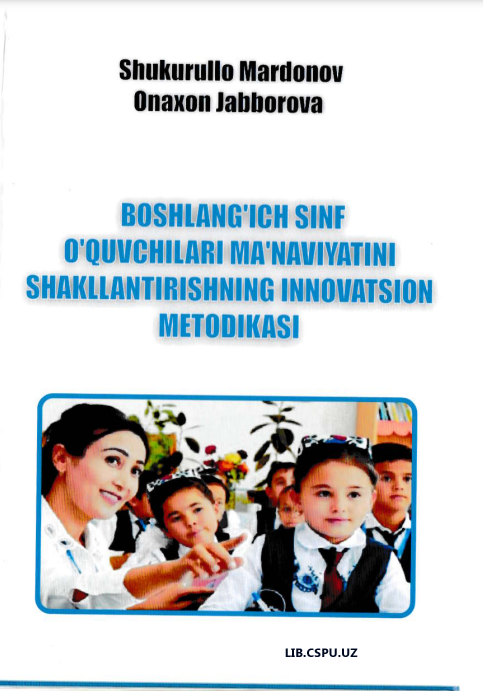 Boshlang`ich sinf o`qituvchilari ma`naviyatini  shakillantirishning  innavatsion metodikasi
