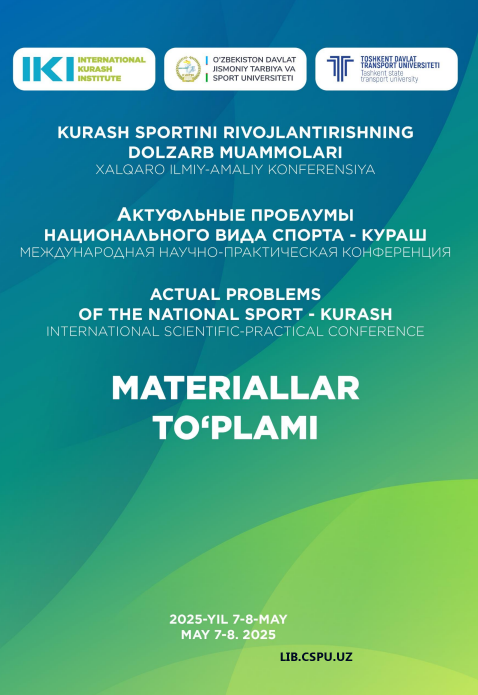 OLIY TA’LIM MUASSASALARI TALABALARIDA KURASH BO‘YICHA AMALIY KO‘NIKMALARNI RIVOJLANTIRISH MEXANIZMLARINI TAKOMILLASHTIRISH