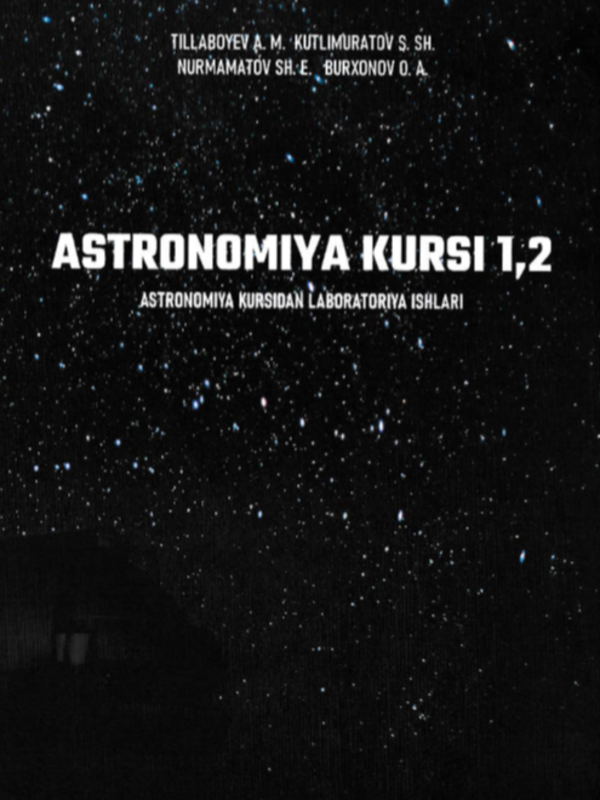 Astronomiya kursi 1,2 Astronomiya kursidan labaratoriya ishlari