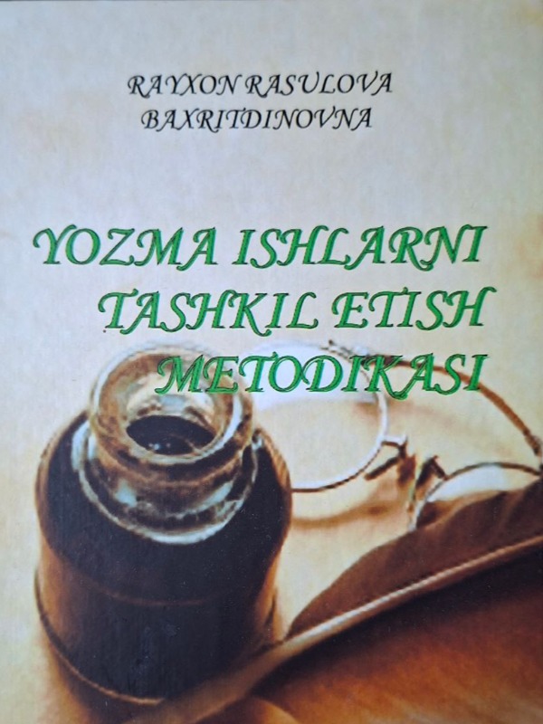 Yozma ishlarni tashkil etish metodikasi
