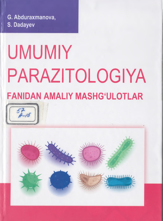 Umumiy parazitologiya fanidan amaliy mashg'ulotlar