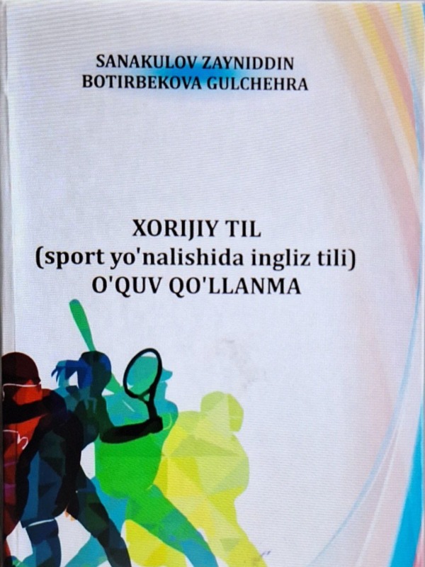 Xorijiy til ( sport yo'nalishida ingliz tili) o'quv qo'llanma.