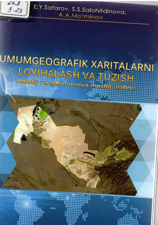 Umumgeografik xaritalarni loyihalash va tuzish
