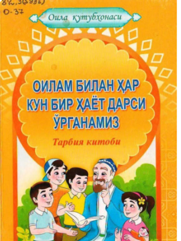Oilam bilan har kun bir hayot darsi oʼrganamiz