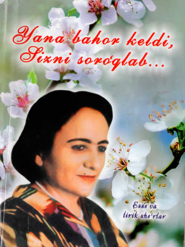 Yana bahor keldi sizni so'roqlab...