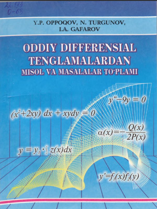 Oddiy differensial tenglamalardan misol va masalalar to'plami