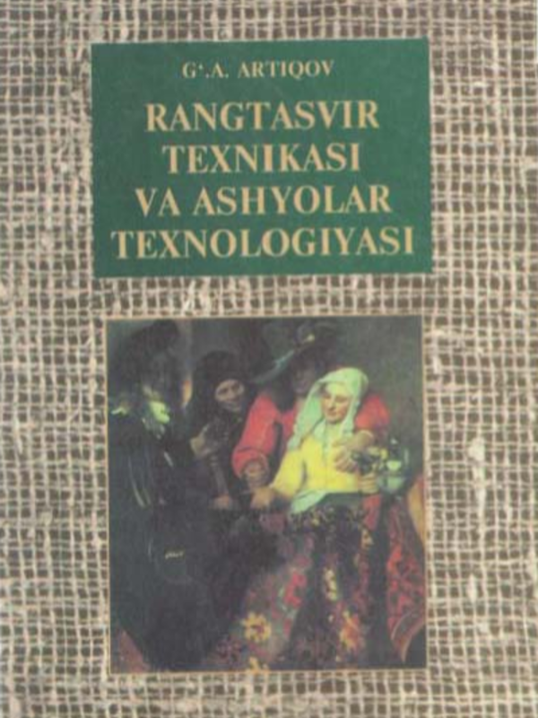 Rangtasvir texnikasi va ashyolar texnologiyasi