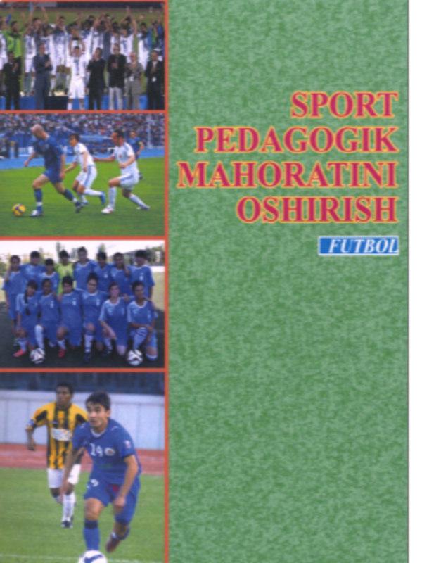 Sport pedagogik mahoratini oshirish (futbol)