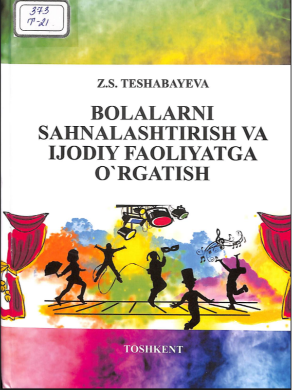 Bolalarni sahnalashtirish va ijodiy faoliyatga o`rgatish