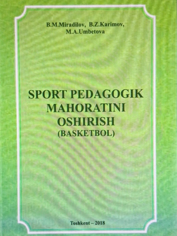 Sport pedagogik mahorotini oshirish (Basketbol)