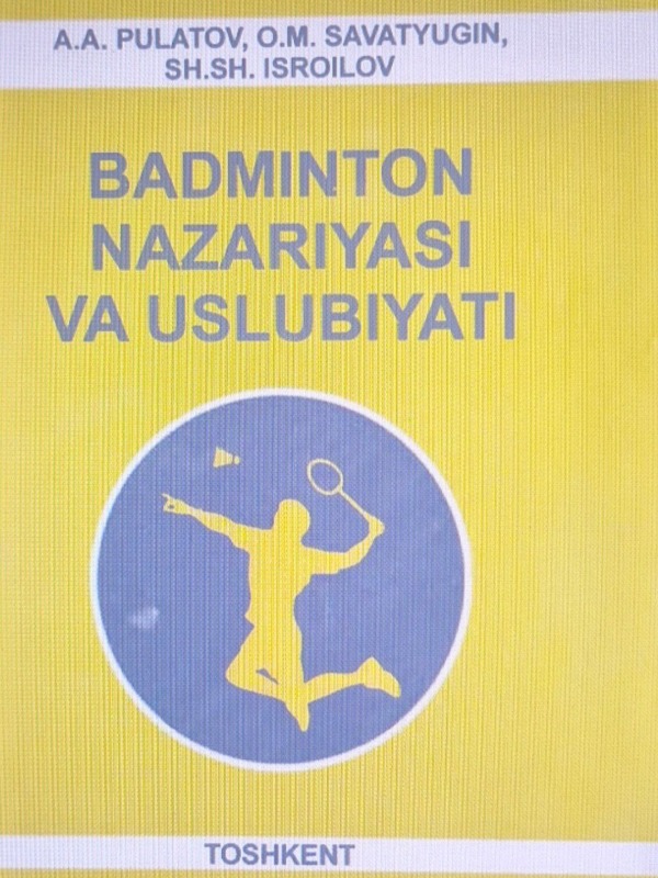 Badminton nazariyasi va uslubiyati