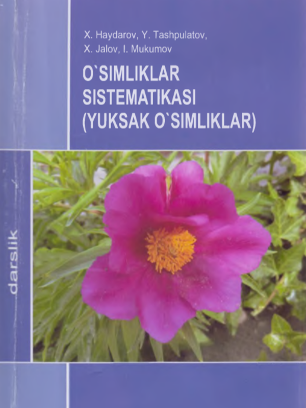 O'simliklar sistematikasi ( yuksak o'simliklar )