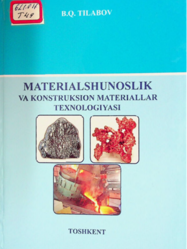 Materialshunoslik va konstruksion materiallar texnologiyasi