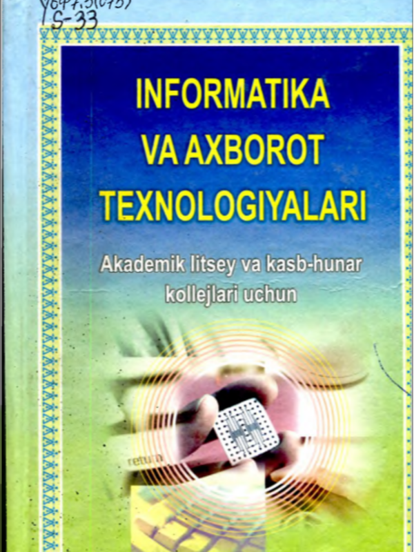 Informatika va axborot texnologiyalari