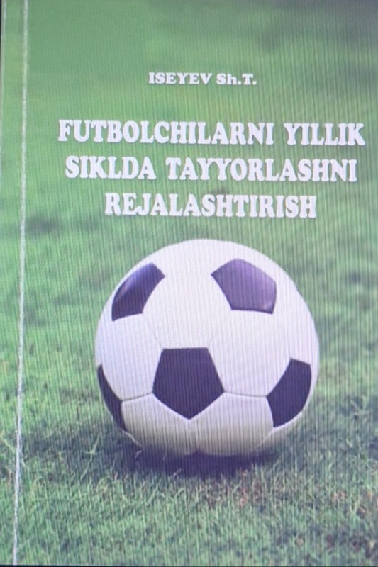 Futbolchilarni yillik siklda tayyorlashni rejalashtirish