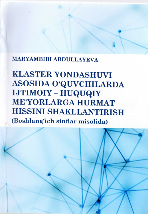 Klaster yondashuvi asosida o`quvchilarda jtimoiy-huquqiy me`yorlarga hurmat hissini shakillantirish
