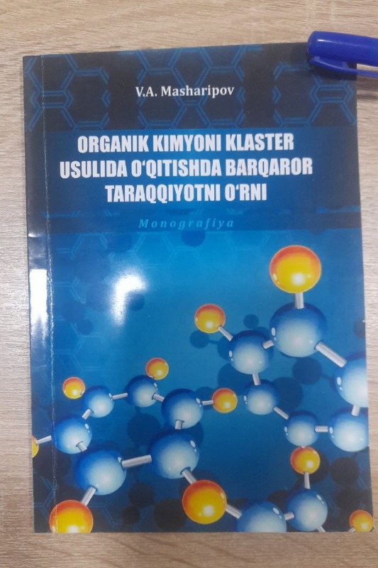 Organik kimyoni klaster usulida o 'qitishda barqaror taraqqiyotni o 'rni