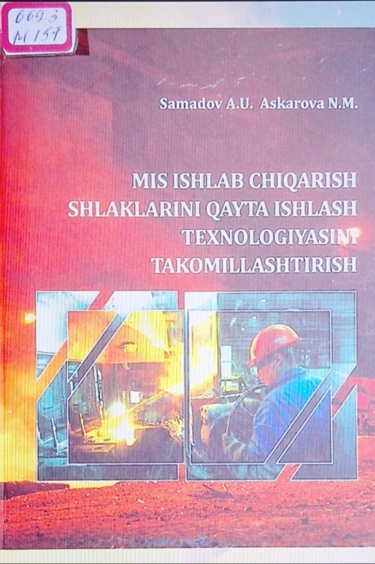 Mis ishlab chiqarish shlaklarini qayta ishlash texnologiyasini takomillashtirish