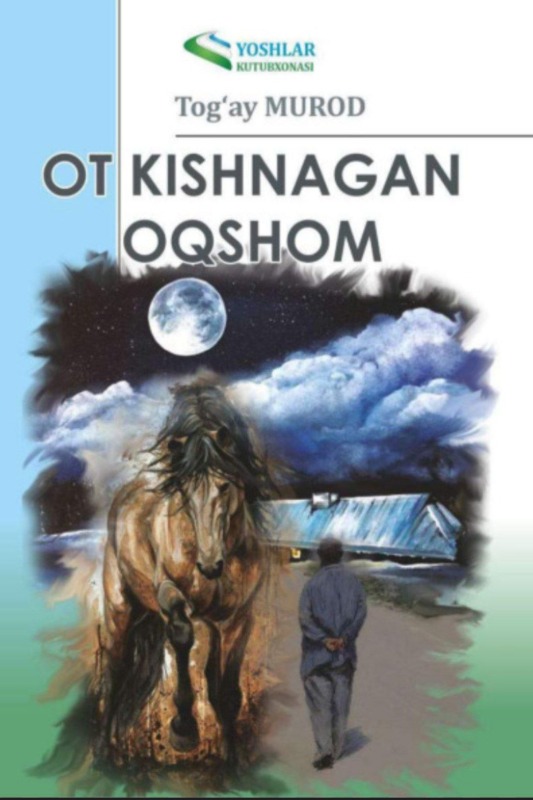Ot kishnagan oqshom (qissa)