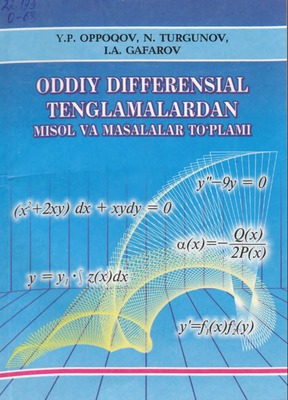 Oddiy differensial tenglamalardan misol va masalalar totlami
