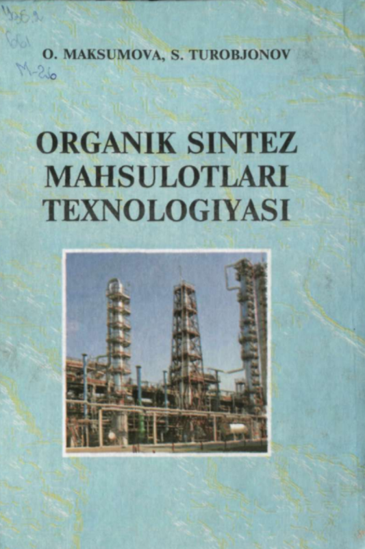 Organik sintez maxsulotlari texnologiyasi