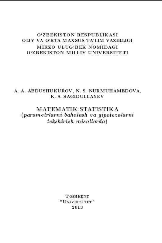 Matematika statistika (parametrlarni baholash va gipotezalarni tekshirish misollarda)