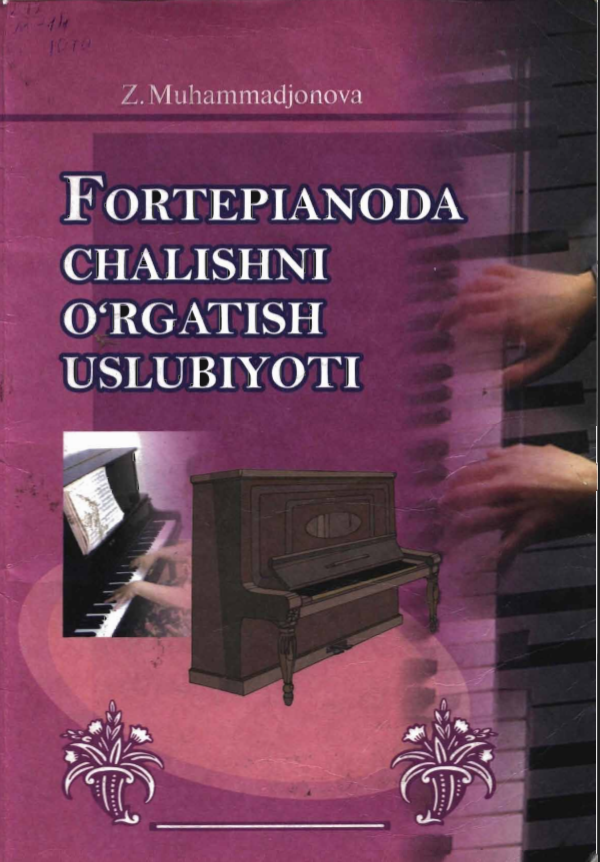 Fortepianoda chalishni o'rgatish uslubiyati