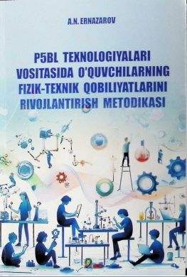 P5BL texnologiyalari vositasida o‘quvchilaming fizik-texnik qobiliyairish metodikasi